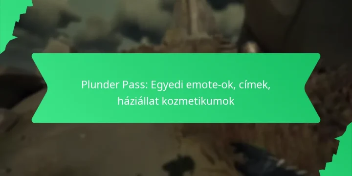 Plunder Pass: Egyedi emote-ok, címek, háziállat kozmetikumok