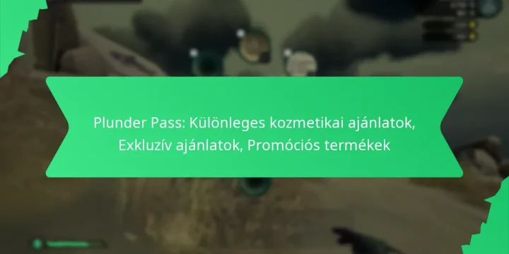 Plunder Pass: Különleges kozmetikai ajánlatok, Exkluzív ajánlatok, Promóciós termékek