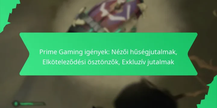 Prime Gaming igények: Nézői hűségjutalmak, Elköteleződési ösztönzők, Exkluzív jutalmak