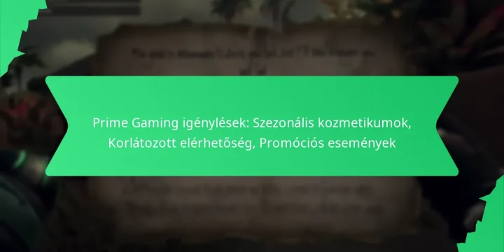 Prime Gaming igénylések: Szezonális kozmetikumok, Korlátozott elérhetőség, Promóciós események