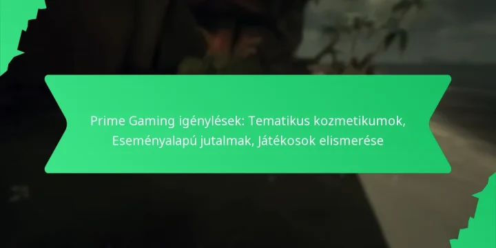 Prime Gaming igénylések: Tematikus kozmetikumok, Eseményalapú jutalmak, Játékosok elismerése