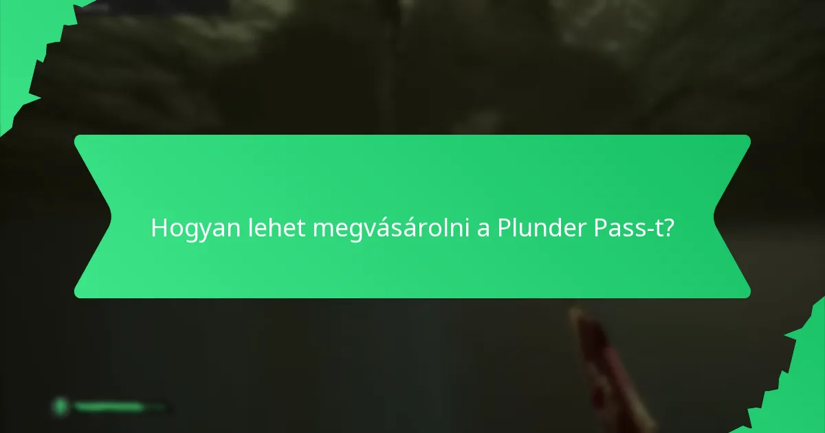 Hogyan lehet megvásárolni a Plunder Pass-t?
