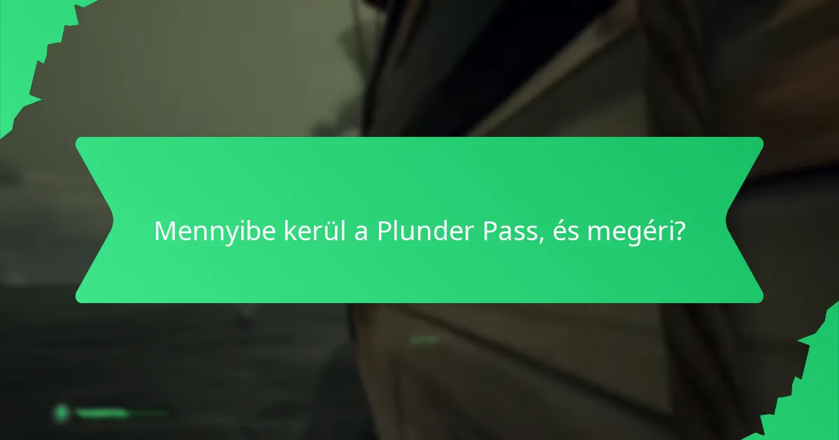 Mennyibe kerül a Plunder Pass, és megéri?