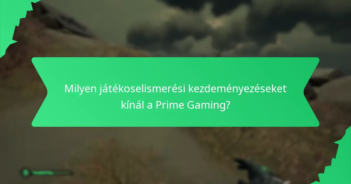 Milyen játékoselismerési kezdeményezéseket kínál a Prime Gaming?